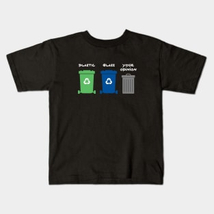 Your opinion is trash Kids T-Shirt